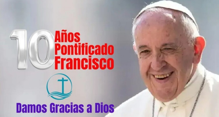 Celebrarán los 10 años del pontificado del papa Francisco