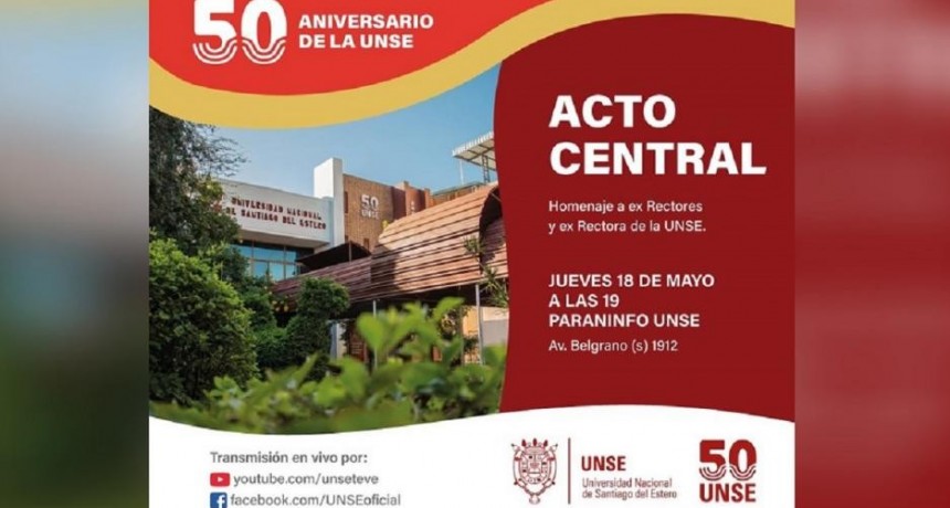 Este jueves 18 se llevará el acto central por los 50 años de la UNSE