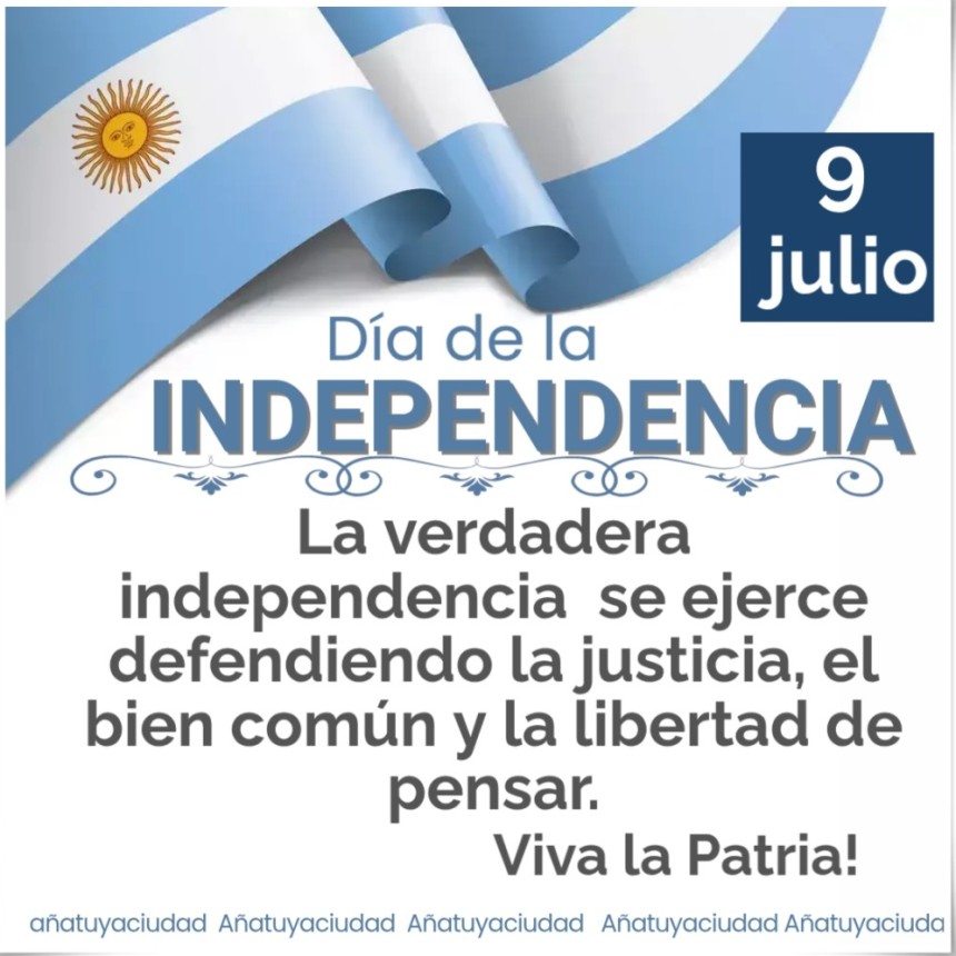 9 DE JULIO: QUE EL BIEN COM&Uacute;N SEA NUESTRA &Uacute;NICA BANDERA